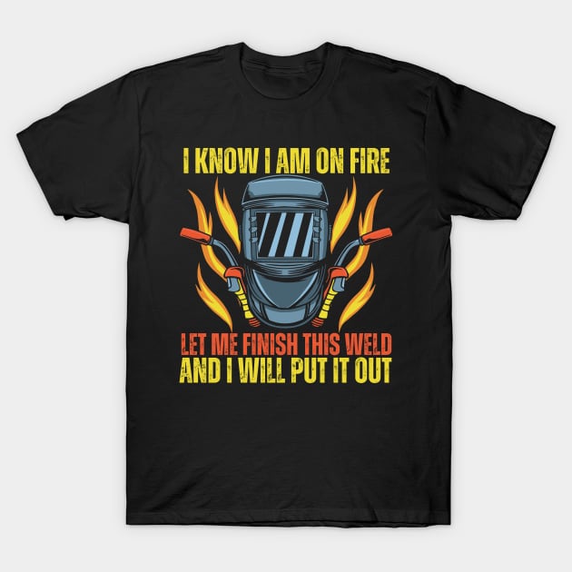 Cool Welding Quotes Apparel For Welders T-Shirt by JB.Collection